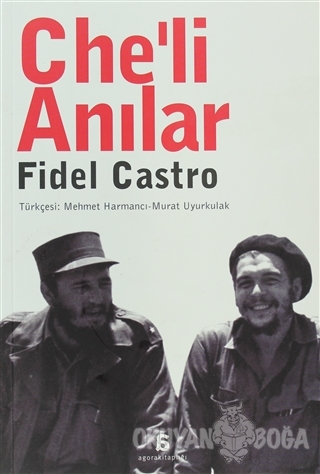 Che'li Anılar - Fidel Castro - Agora Kitaplığı