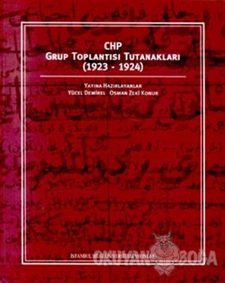 CHP Grup Toplantısı Tutanakları 1923-1924