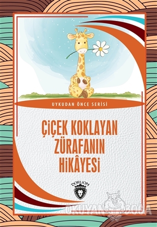 Çiçek Koklayan Zürafanın Hikayesi