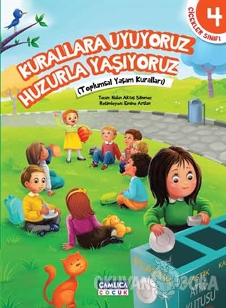 Çiçekler Sınıfı 4: Kurallara Uyuyoruz Huzurla Yaşıyoruz