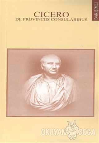 Cicero Konsüllük Eyaletleri Hakkında - Marcus Tullius Cicero - Multili