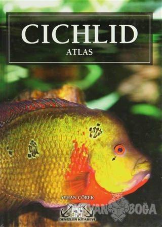 Cichlid Atlas (Ciklet Atlası - Akvaryum Balıkları) (Ciltli) - Ayhan Çö
