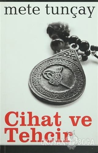 Cihat ve Tehcir - Mete Tunçay - Salyangoz Yayınları