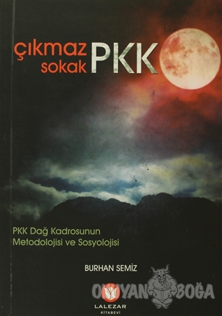 Çıkmaz Sokak PKK - Burhan Semiz - Lalezar Kitabevi