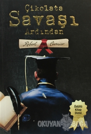 Çikolata Savaşı Ardından - Robert Cormier - Doğan Egmont Yayıncılık