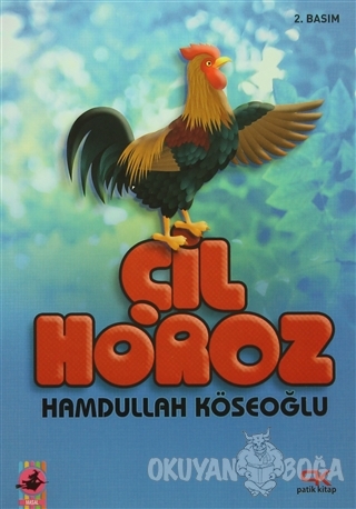 Çil Horoz - Hamdullah Köseoğlu - Patik Kitap