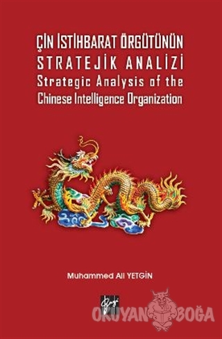 Çin İstihbarat Örgütünün Stratejik Analizi Strategic Analysis of the C