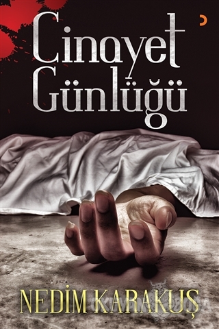 Cinayet Günlüğü - Nedim Karakuş - Cinius Yayınları
