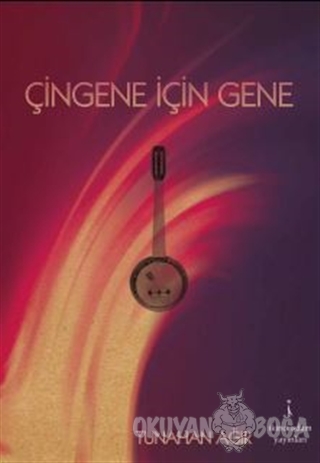 Çingene İçin Gene - Tunahan Ağır - İkinci Adam Yayınları
