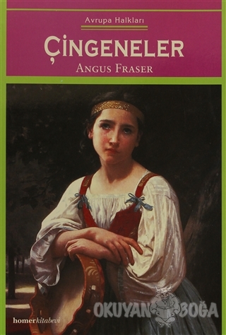 Çingeneler Avrupa Halkları - Angus Fraser - Homer Kitabevi