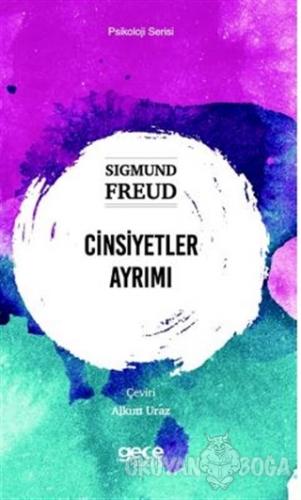 Cinsiyetler Ayrımı - Sigmund Freud - Gece Kitaplığı