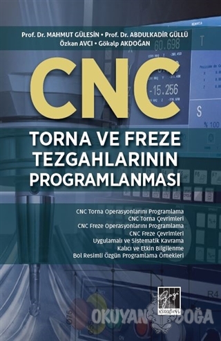 CNC Torna Ve Freze Tezgahlarının Programlanması - Mahmut Gülesin - Gaz