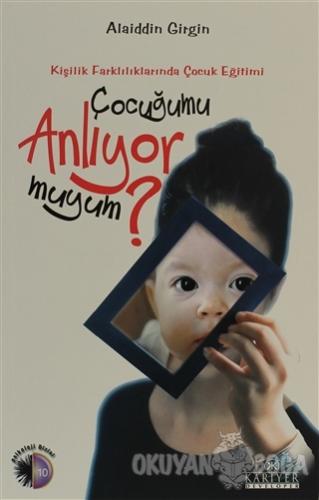 Çocuğumu Anlıyor muyum?
