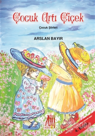Çocuk Artı Çiçek - Arslan Bayır - Baygenç Yayıncılık