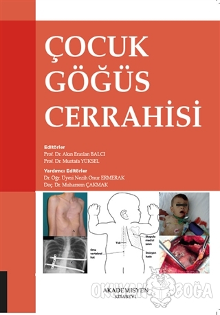 Çocuk Göğüs Cerrahisi - Akın Eraslan Balcı - Akademisyen Kitabevi