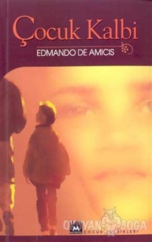 Çocuk Kalbi - Edmondo De Amicis - Metropol Yayınları