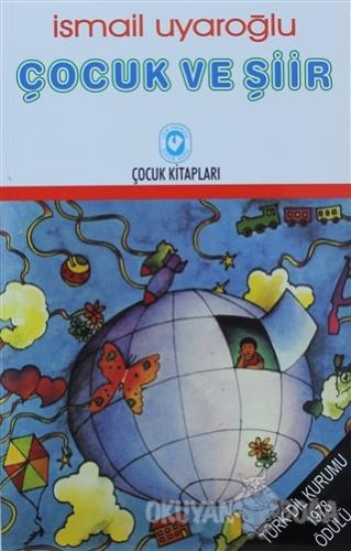 Çocuk ve Şiir - İsmail Uyaroğlu - Cem Yayınevi