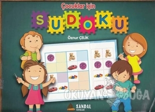 Çocuklar İçin Sudoku - Öznur Çelik - Sandal Yayınları