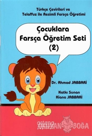 Çocuklara Farsça Öğretim Seti (2) - Ahmad Jabbari - Astana Yayınları