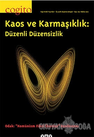 Cogito Sayı: 62 Kaos ve Karmaşıklık: Düzenli Düzensizlik - Kolektif - 