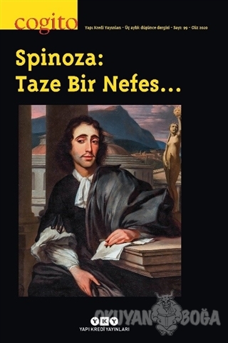 Cogito Sayı: 99 - Spinoza: Taze Bir Nefes…