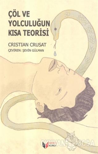 Çöl ve Yolculuğun Kısa Teorisi - Cristian Crusat - Kalem Kültür Yayınl