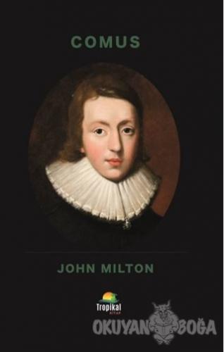Comus - John Milton - Tropikal Kitap - Dünya Klasikleri