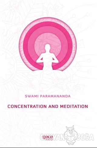 Concentration and Meditation - Swami Paramananda - Gece Kitaplığı
