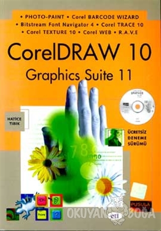 Coreldraw 10 Graphics Suite 11 - Hatice Tıbık - Pusula Yayıncılık