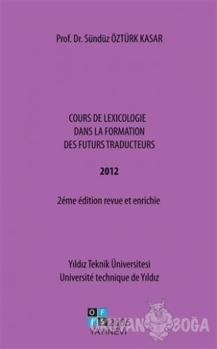Cours De Lexicologie Dans La Formation Des Futurs Traducteurs - Sündüz