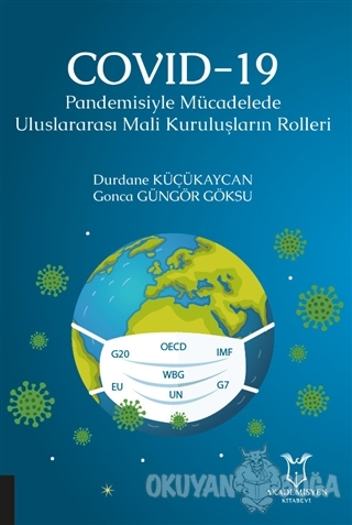 COVID-19 Pandemisiyle Mücadelede Uluslararası Mali Kuruluşların Roller