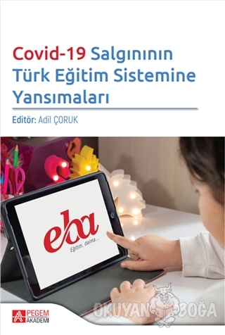Covid-19 Salgınının Türk Eğitim Sistemine Yansımaları - Nur Akcanca - 