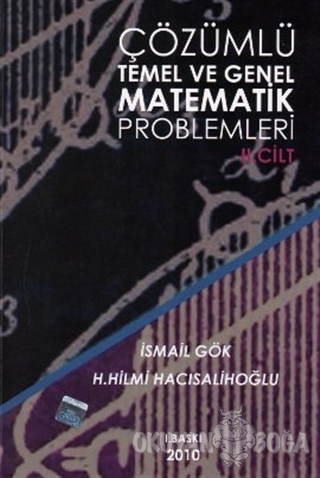 Çözümlü Temel ve Genel Matematik Problemleri Cilt: 2 - Kolektif - Hacı
