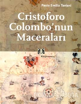 Cristoforo Colombo'nun Maceraları - Paolo Emilio Taviani - Kitap Yayın