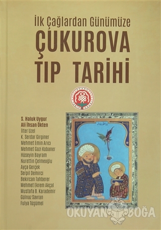 Çukurova Tıp Tarihi (Ciltli) - S. Haluk Uygur - Karahan Kitabevi