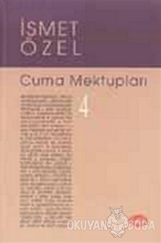 Cuma Mektupları 4 - İsmet Özel - Şule Yayınları