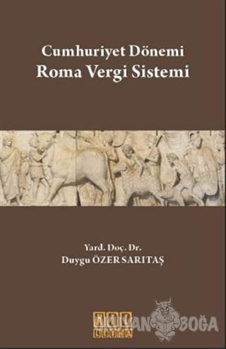 Cumhuriyet Dönemi Roma Vergi Sistemi - Duygu Özer Sarıtaş - On İki Lev