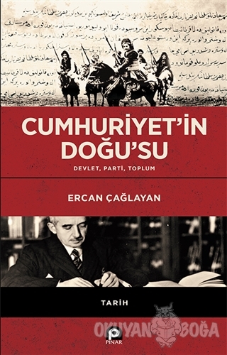 Cumhuriyet'in Doğu'su - Ercan Çağlayan - Pınar Yayınları