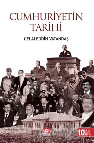 Cumhuriyetin Tarihi (Ciltli) - Celaleddin Vatandaş - Pınar Yayınları