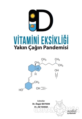 D Vitamini Eksikliği - Yakın Çağın Pandemisi - Özgür Baykan - Nobel Tı
