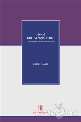 +(DAn) Durum Biçim Birimi - Nazmi Alan - Türk Dil Kurumu Yayınları