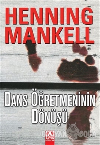 Dans Öğretmeninin Dönüşü - Henning Mankell - Altın Kitaplar