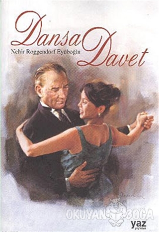 Dansa Davet - Nehir Roggendorf Eyüboğlu - Yaz Yayınları