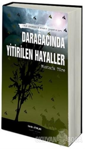 Darağacında Yitirilen Hayaller - Mustafa Türe - Sokak Kitapları Yayınl