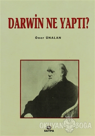 Darwin Ne Yaptı? - Öner Ünalan - Saypa Yayın Dağıtım