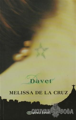 Davet - Melissa De La Cruz - Epsilon Yayınevi