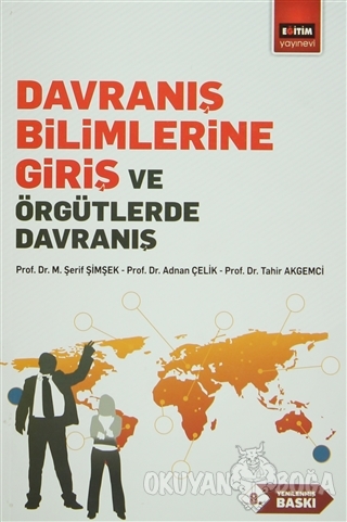 Davranış Bilimlerine Giriş ve Örgütlerde Davranış