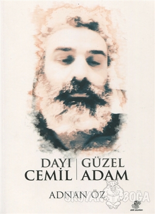 Dayı Cemil - Güzel Adam - Adnan Öz - Etüt Yayınları