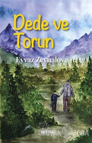 Dede ve Torun - Eyvaz Zeynalov - Asmaaltı Yayınevi