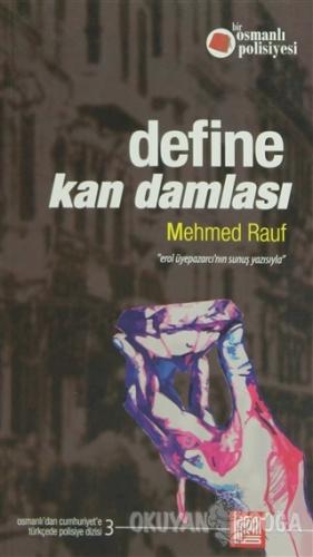 Define: Kan Damlası - Mehmed Rauf - Labirent Yayınları